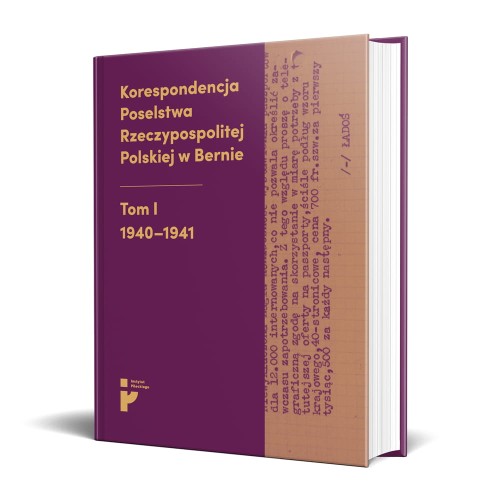 Korespondencja Poselstwa Rzeczypospolitej Polskiej w Bernie. Tom I 1940-1941.jpg