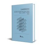 Ludobójstwo. Nieludzkie zbrodnie czasu wojny i pokoju. Prawo – polityka – historia. Tom 1. 