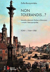 Non tolerandis...? : meandry obecności Żydów w Warszawie u schyłku I Rzeczypospolitej. T. 2, 1788-1795